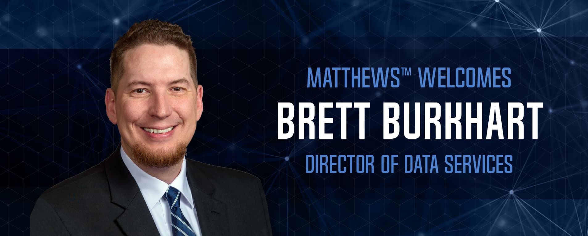 Brett Burkhart Joins Matthews™ as Director of Data Services featured image 