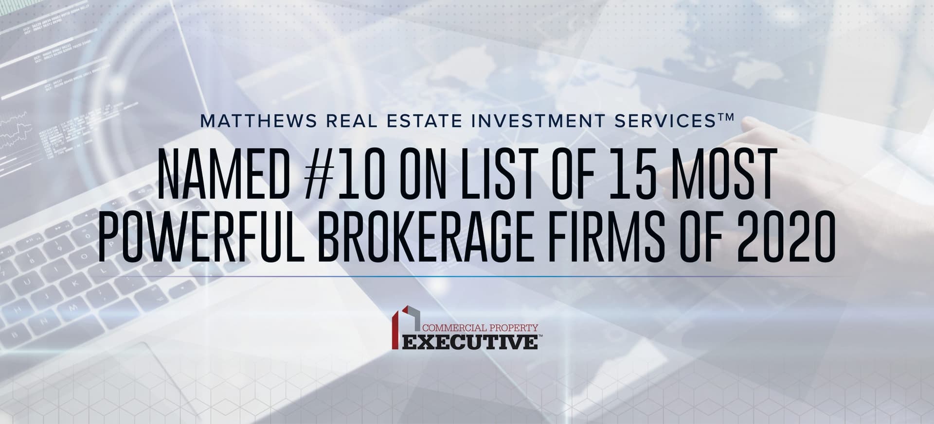 Matthews™ Makes the List of 15 Most Powerful Brokerage Firms featured image 