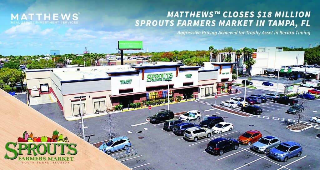 Matthews™ Closes $18 Million Sprouts Farmers Market in Tampa, FL featured image 