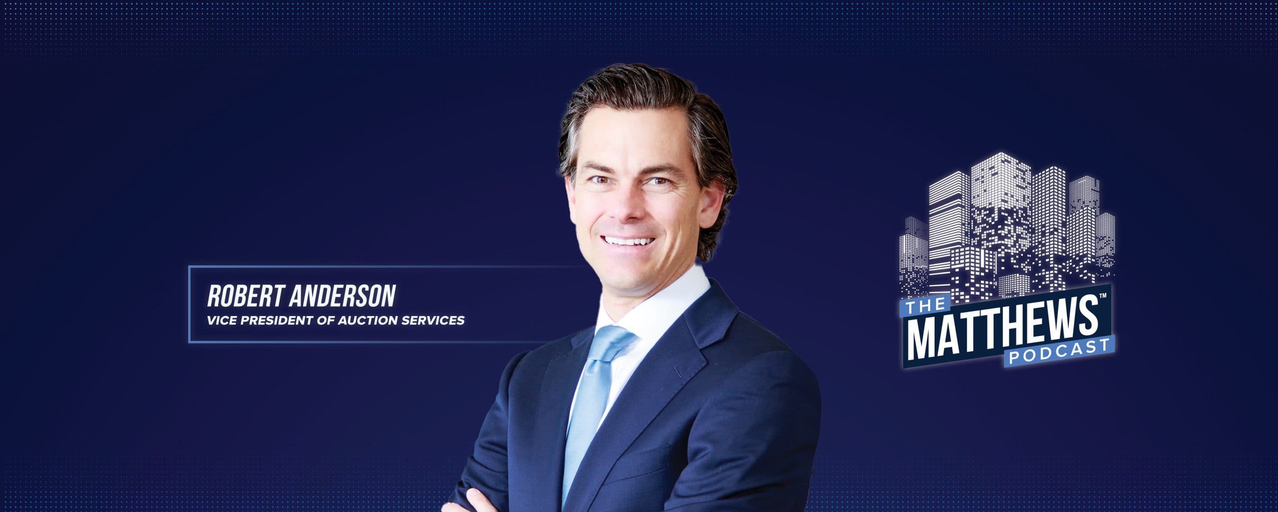 THE MATTHEWS PODCAST – How to Leverage Auction Services in Commercial Real Estate image